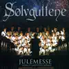 Sölvguttene - Julemesse - Missa In Nativitate Domini