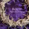 Patrick DeVille - Behold - Single