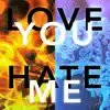 Vanessa Tavares - Love You / Hate Me - Single