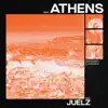 Juelz - Athens - Single