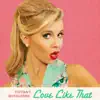 Tiffany Houghton - Love Like That - Single