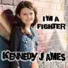 Kennedy James - I'm a Fighter - Single