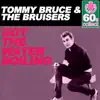 Tommy Bruce & The Bruisers - Got the Water Boiling (Remastered) - Single