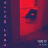 Gray Matta - Around You - Single