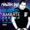 Phantom Boy - Quiero Amarte (Tarzan Boy Urban Mambo) - Single