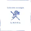 La Maravillosa Orquesta del Alcohol - Colectivo Nostalgia - Single