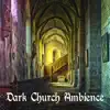 Dark Authority - Dark Church Ambience - Music Materials for Silent Worship