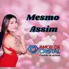 Banda Amor de Cristal - Mesmo Assim - Single