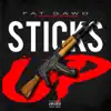 Fat Gawd - Sticks Up (feat. Dubb the Stickman) - Single