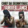 Chief Da Skinnymac - Under Surveillance