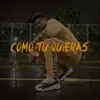 Ariam Useche - Como Tu Quieras - Single