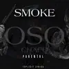 Oso Chapo - Smoke - Single