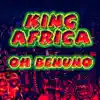 King Africa - Oh Benuno (Radio Edit) - Single