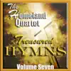 Homeland Quartet - Treasured Hymns, Vol. 7