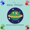 Genius Mind Productions - Basic Physics, Vol. 1 (Informative Audiobook For Preschoolers)