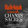 Chorale de l'abbe Reboud - Louis Prudhomme - Hallelujah, le chant des fidèles : Chants sacrés (Musique, liturgie et messe)