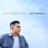 Rayt Carreon - Ano Bang Meron - Single