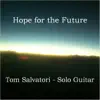 Tom Salvatori - Hope for the Future - Single