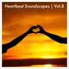 Amanda Lee Falkenberg - Heartbeat Soundscapes, Vol. 8