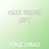 Poke Otaku - Kass Theme (From \