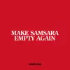 MAIRENA - Make Samsara Empty Again - Single