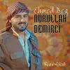 Nurullah Demirci - Ehmed Beg / Sêvê / Dînê - Single