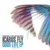 Frederik Mooij - Frederik Mooij, Daniel Cantisani present… Icarus Fly - Good Life EP