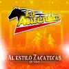 Banda La Autentica - Al Estilo Zacatecas (En Vivo) - Single