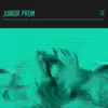 Junior Prom - Junior Prom - EP