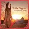 Trisha Gagnon - A Story About You and Me