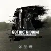 Various Artists - Gothic Riddim - EP