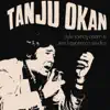 Tanju Okan - Öyle Sarhoş Olsam Ki / Seni Hayatımca Sevdim - Single