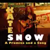 Kate Snow - A Promise and a Song