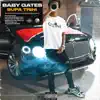 Baby Gates - Supa Trini - Single