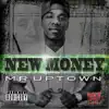 Mr. Uptown - New Money - Single