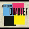 Bruce Kaphan Quartet - Bruce Kaphan Quartet