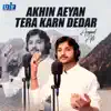 Amjad Ali - Akhin Aeyan Tera Karn Dedar - Single