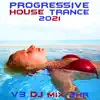 Goa Doc - Progressive House Trance 2021, Vol. 3 (DJ Mix)