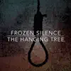 Frozen Silence - The Hanging Tree (From \