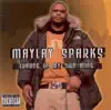 Maylay Sparks - Legend In My Own Mind (Special Edition)