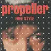 Propeller - Free Style