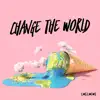 Los Locos - Change the World - Single