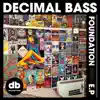 Decimal Bass - Foundation EP