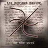 The Project Matter - Do the Good - EP