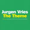 Jurgen Vries - The Theme - EP