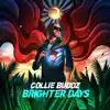 Collie Buddz - Brighter Days - Single