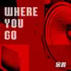 金鑫 - Where You Go - Single