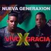 Nueva Generaxion - Vivo por Gracia