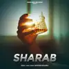 Lakhveer Dhaliwal - Sharab - Single