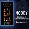 Oli Lofthouse - Moody (feat. Gabriel Borza & Gaz Twist) - Single